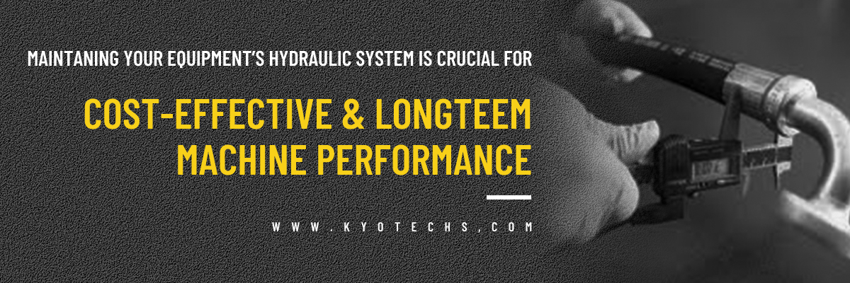 Maintaining your equipment’s hydraulic system is crucial for cost-effective and long-term machine performance Maintaining your equipment’s hydraulic system is crucial for cost-effective and long-term machine performance